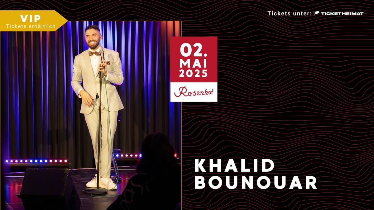 KHALID BOUNOUAR \u2022 02.05.2025 \u2022 Rosenhof Osnabr\u00fcck