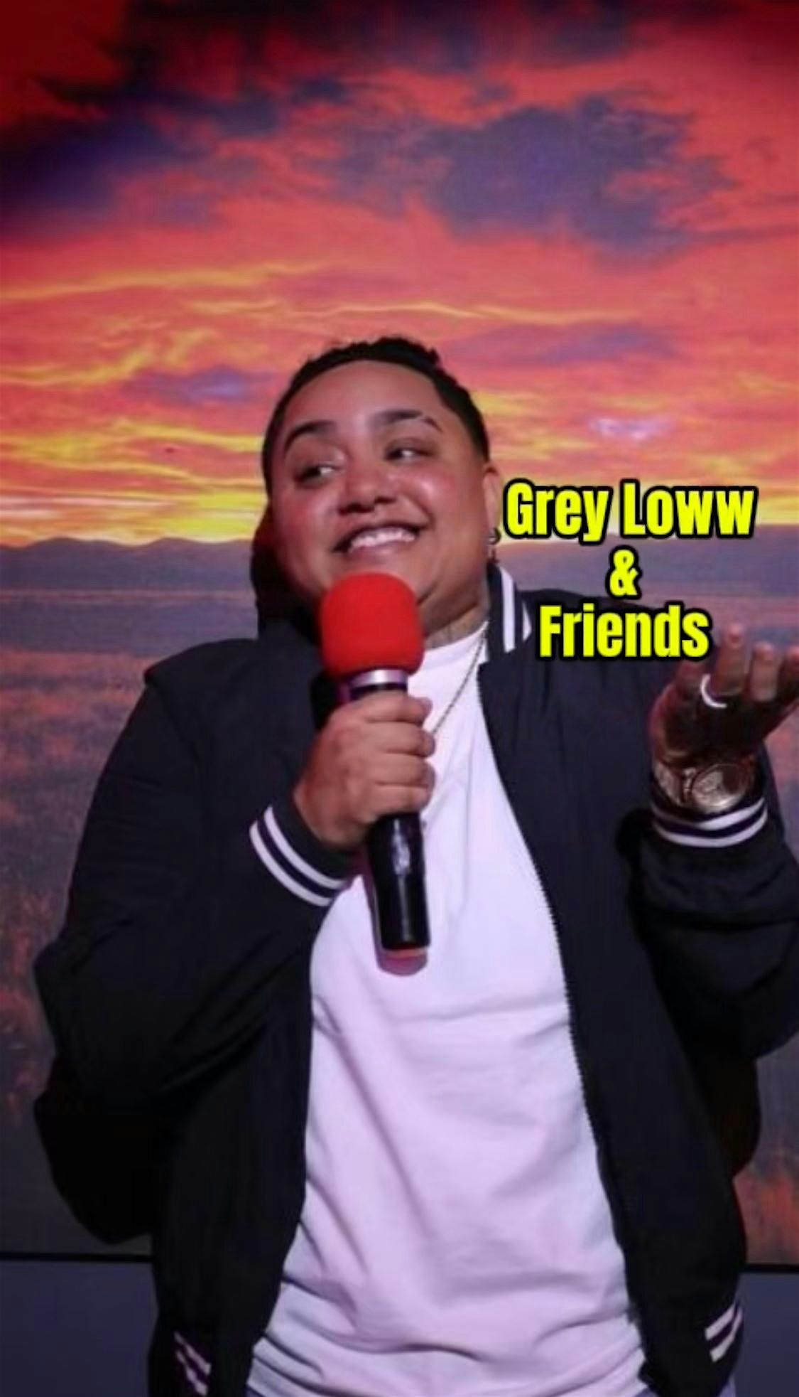 Grey Loww & Friends