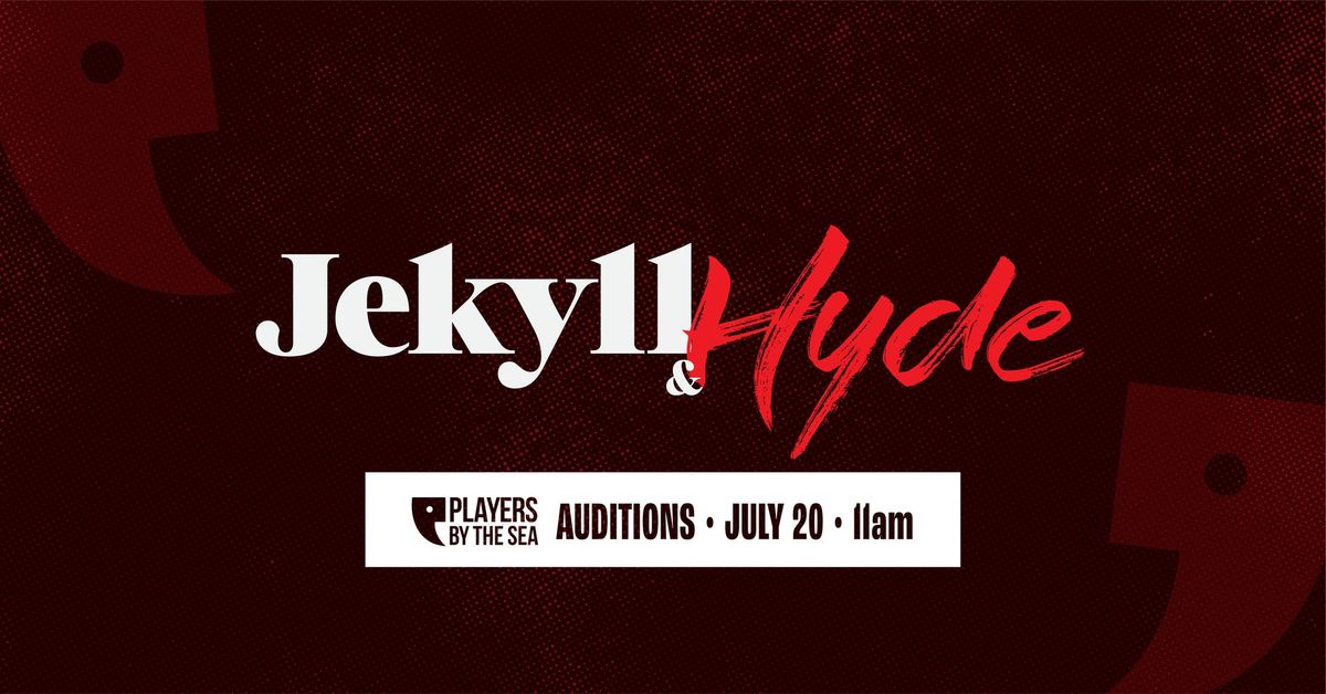 AUDITIONS for JEKYLL & HYDE