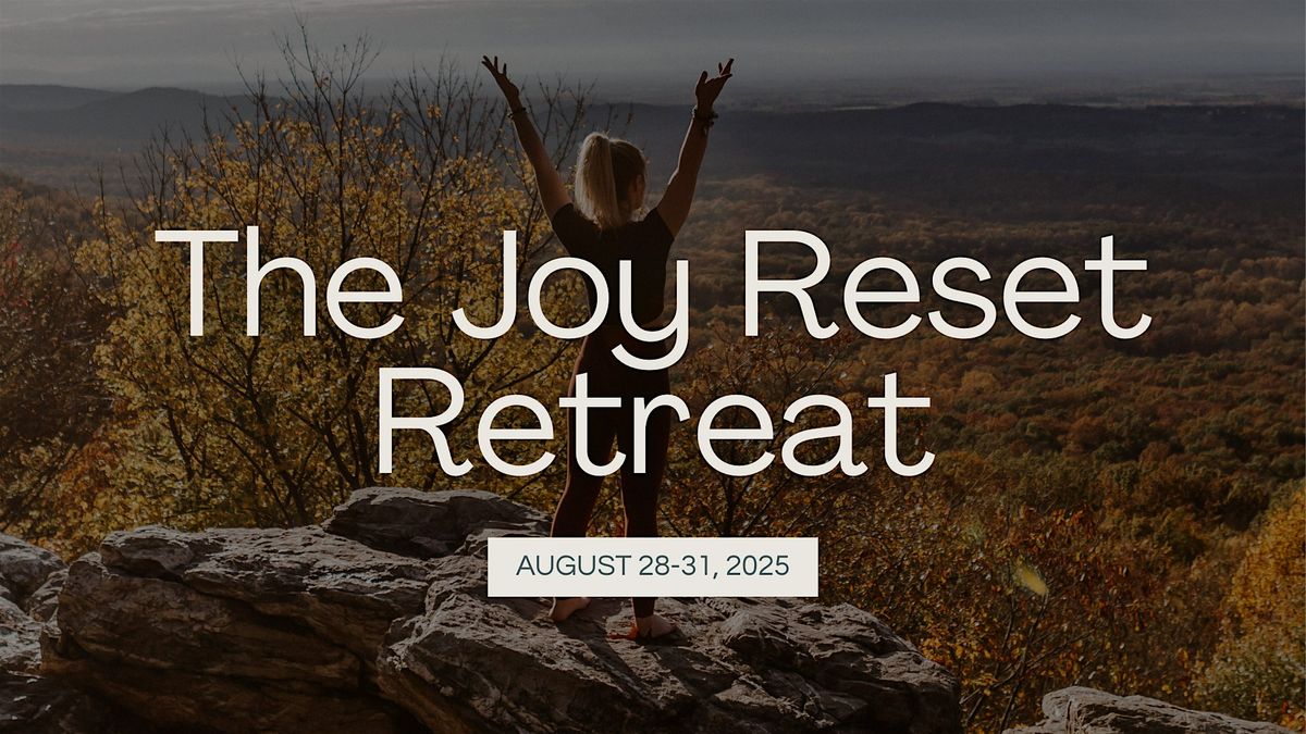 The Joy Reset Retreat