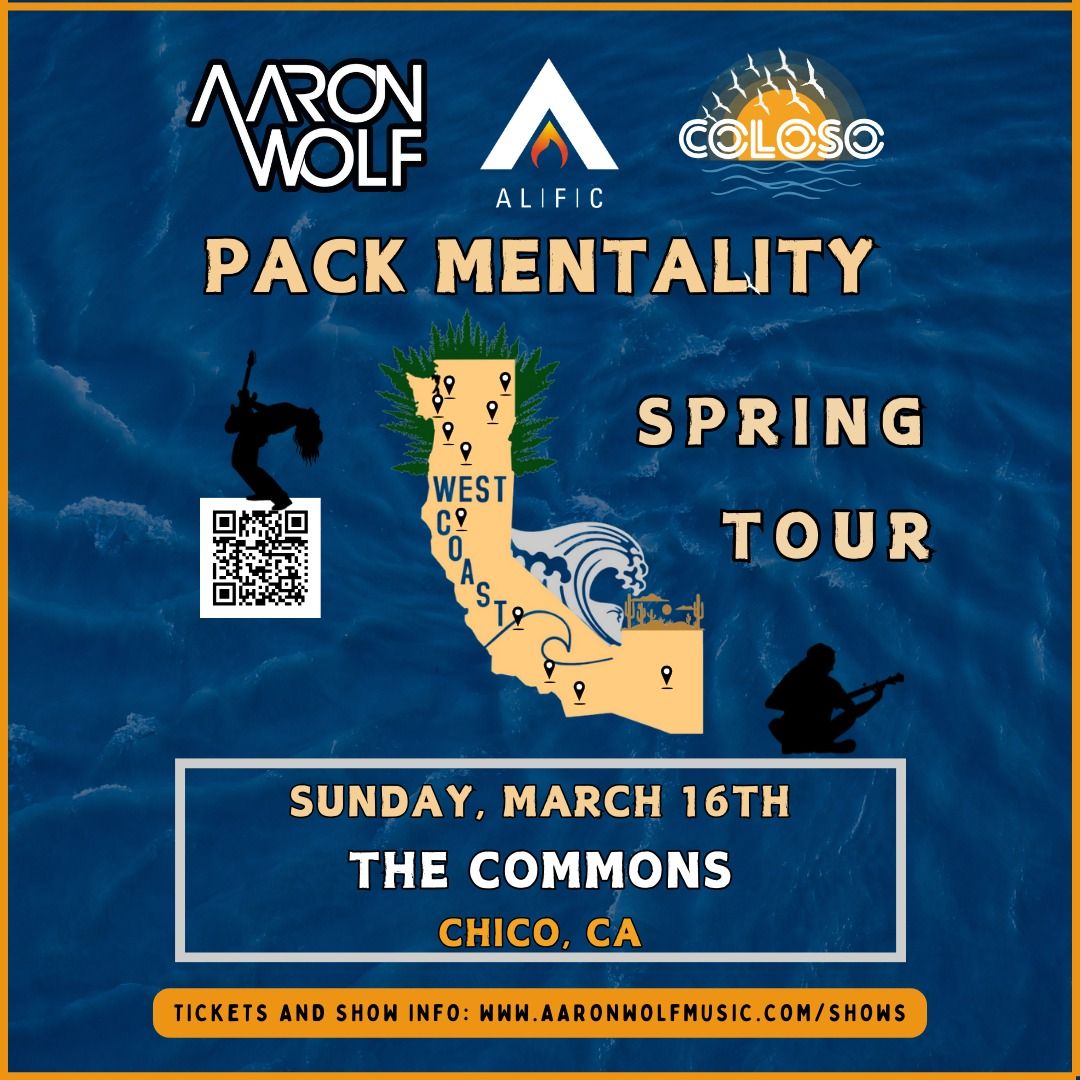 Aaron Wolf, Alific, Coloso - "Pack Mentality Tour"