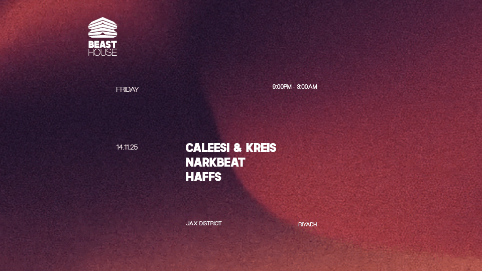 Beast House in Riyadh | Friday 14 Nov