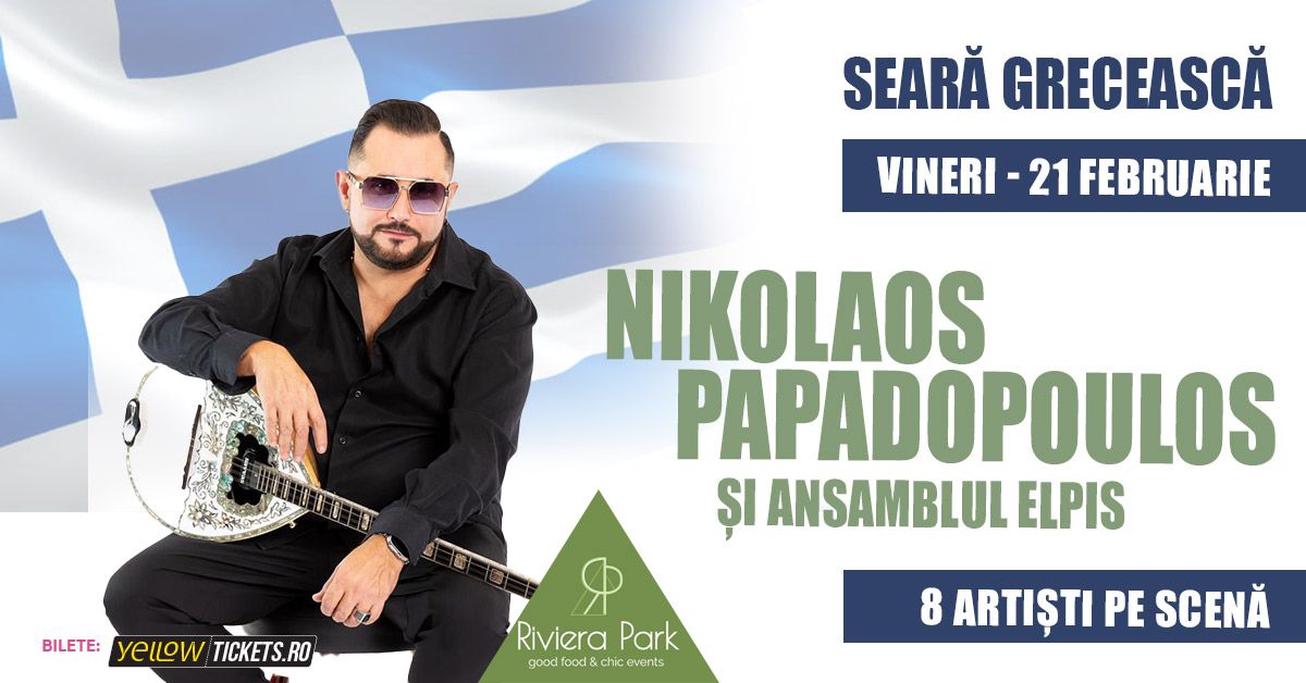 Nikos Papadopoulos & Ansamblul Elpis I Sear\u0103 Greceasc\u0103 @Riviera Park