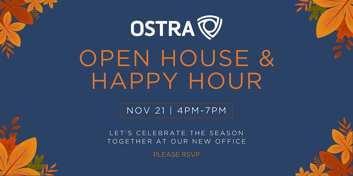 Ostra Open House & Happy Hour