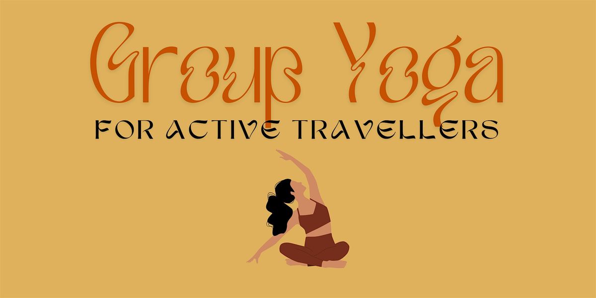 Yoga For Active Travellers