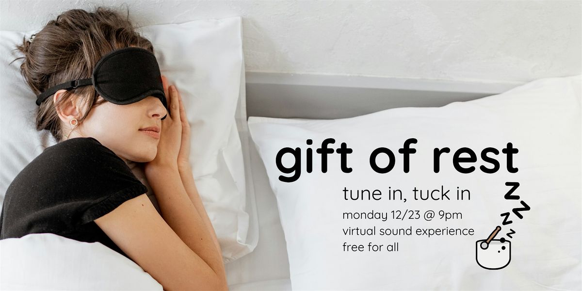 gift of rest | tune in, tuck in