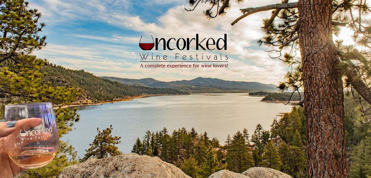 Uncorked: Big Bear