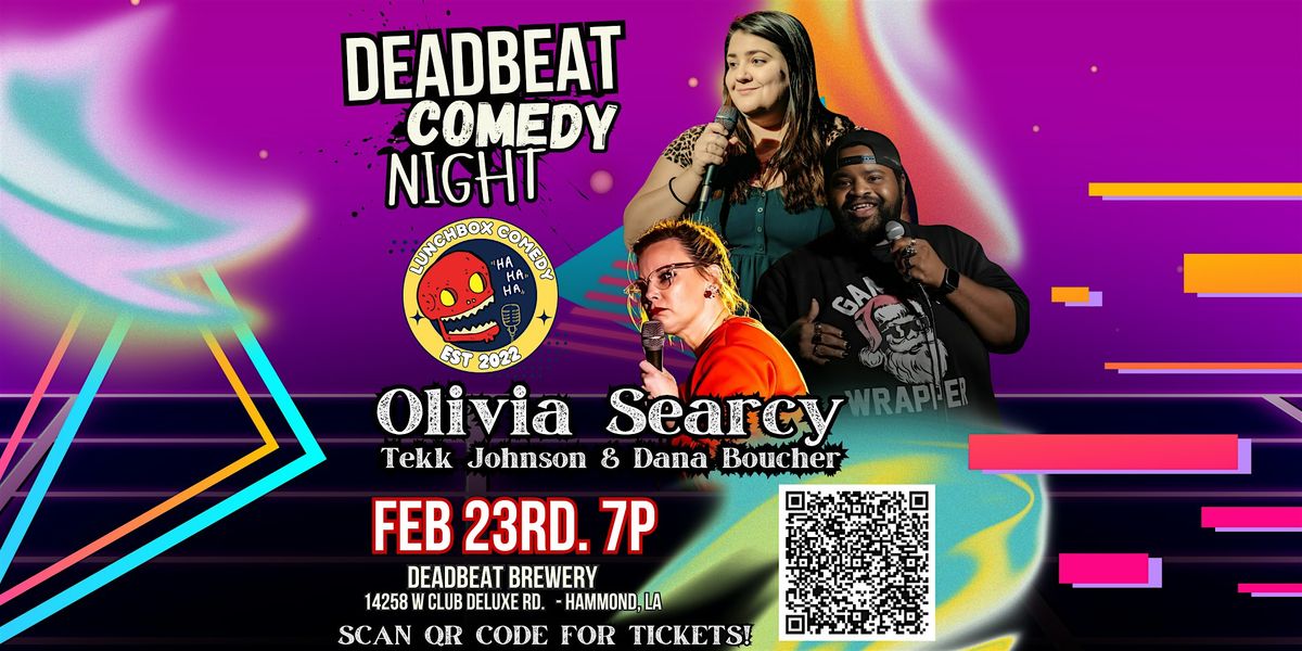 Lunchbox Comedy's DEADBEAT Comedy Night with Olivia Searcy