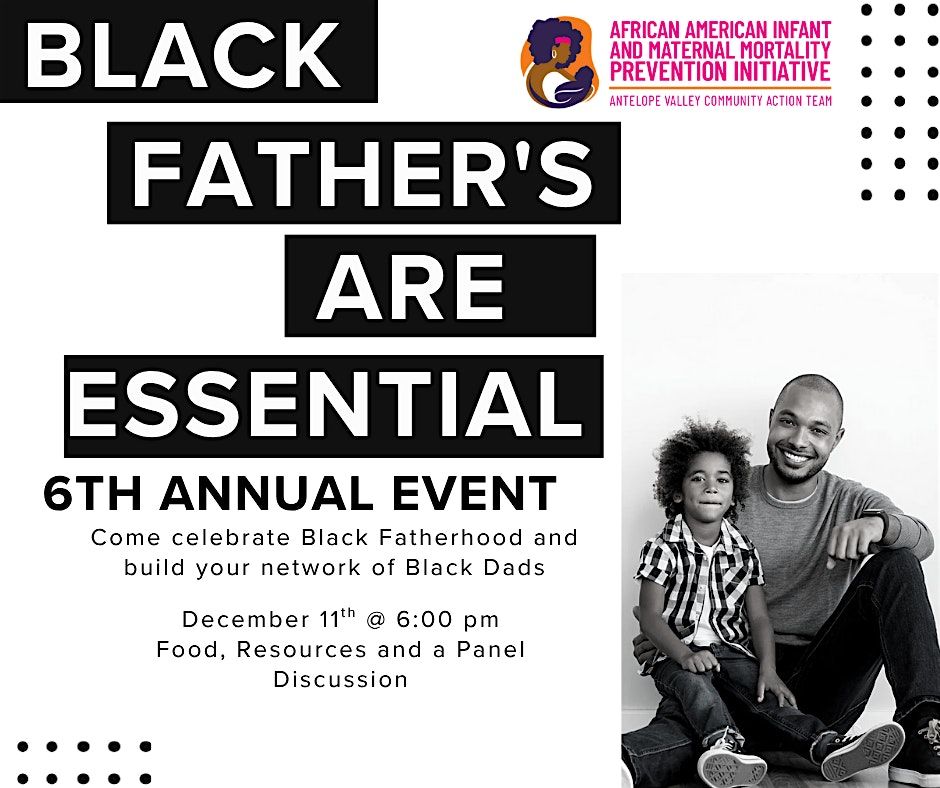 6th Annual Black Fathers Are Essential