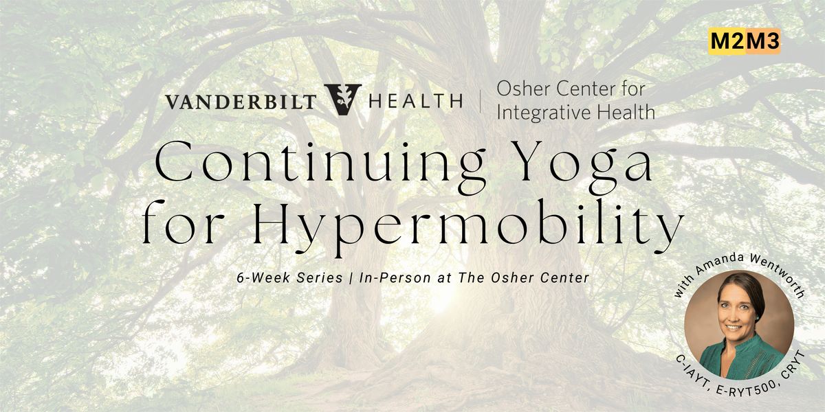 Continuing Yoga for Hypermobility (M2, M3)