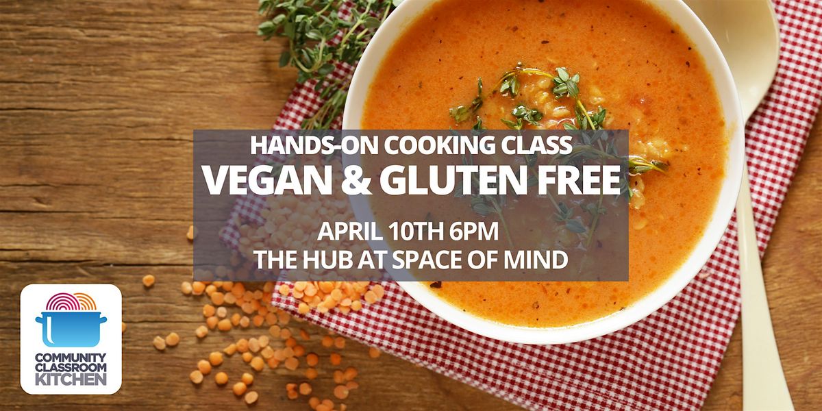 Vegan and Gluten Free Cooking Class