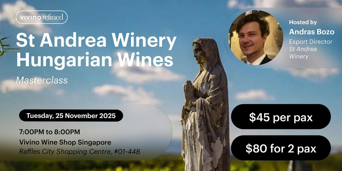 Vivino Refined: St. Andrea Winery Hungarian Wines Masterclass