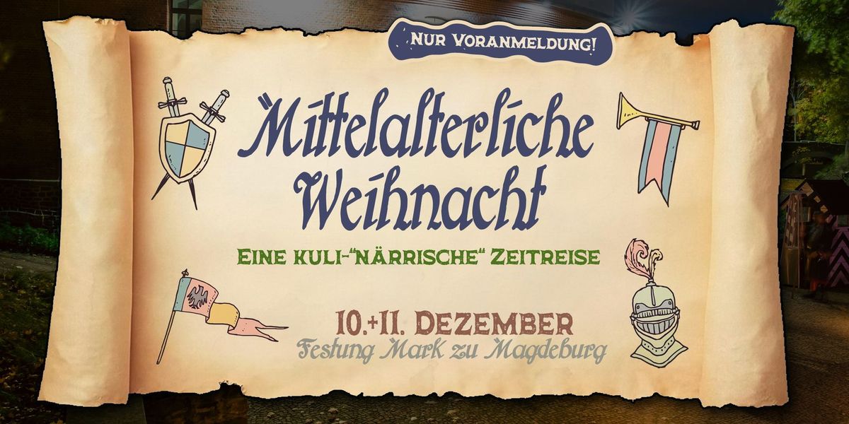 Mittelalterliche Weihnacht \u2694\ufe0f Eine kulinarische Zeitreise \u2b50 Karten nur im Festungsb\u00fcro erh\u00e4ltlich!