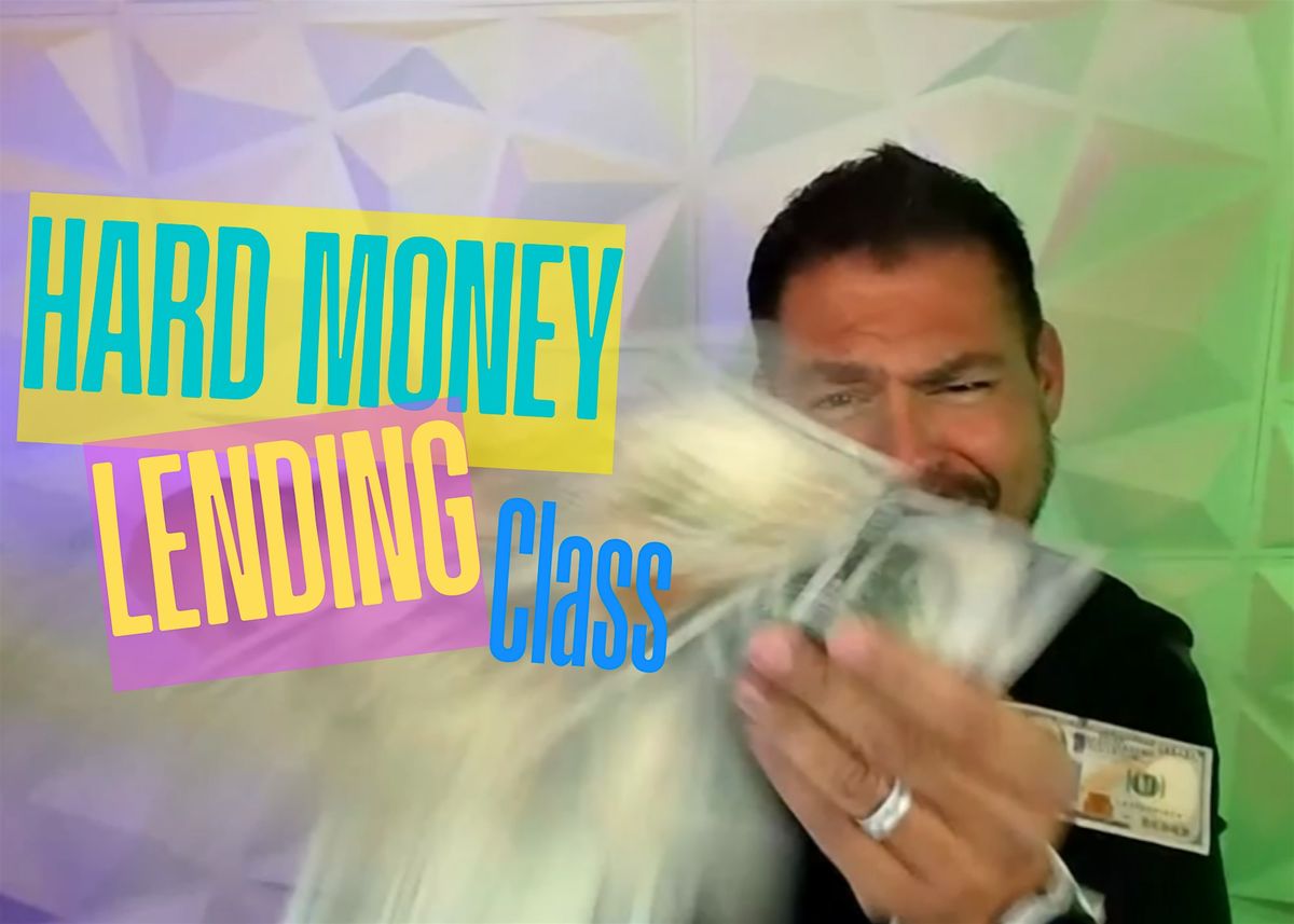 Hard Money Lending Class