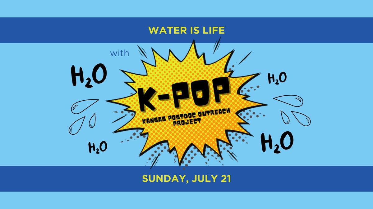 Water is Life with K-POP!