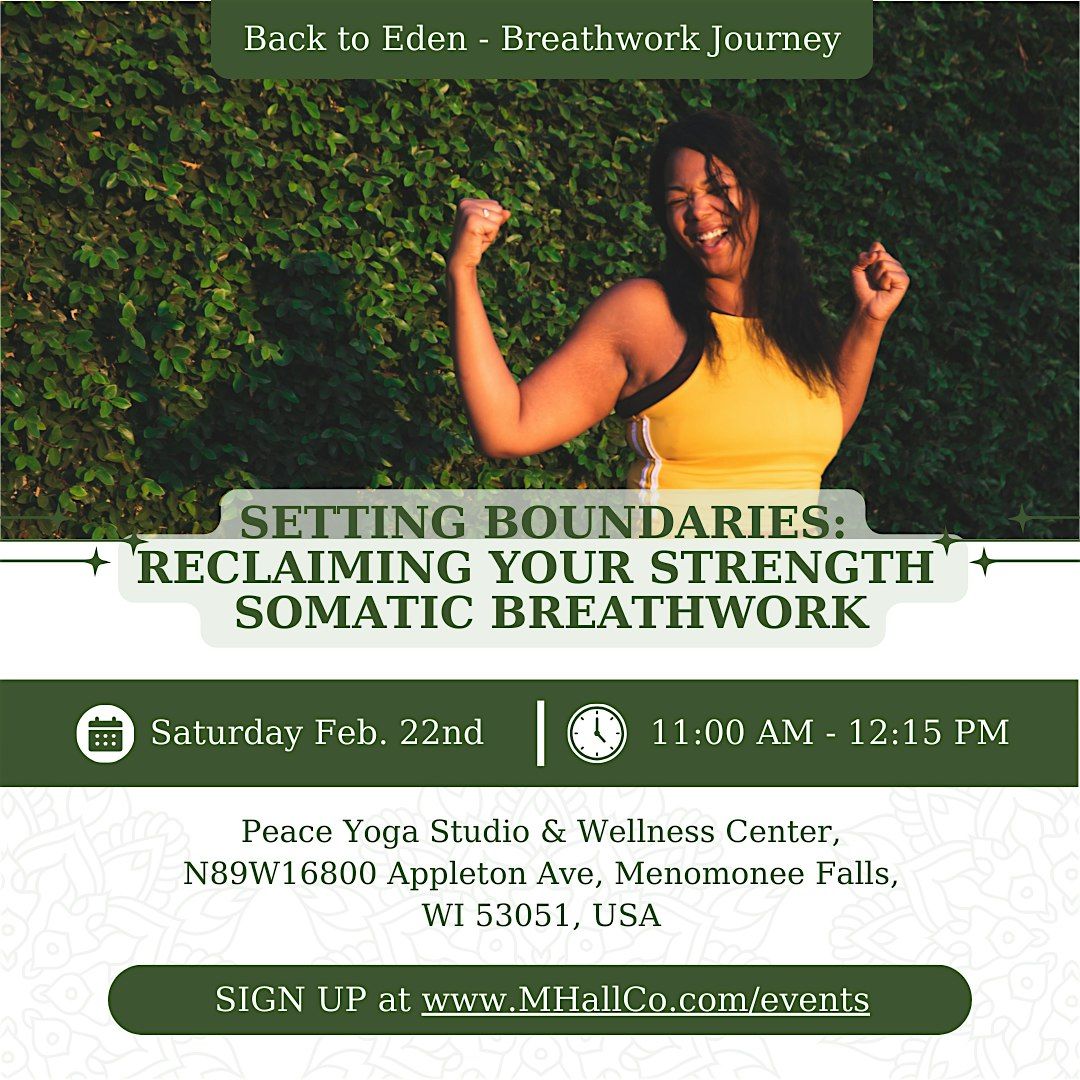 Setting Boundaries: Reclaiming Your Strength With Somatic Breathwork