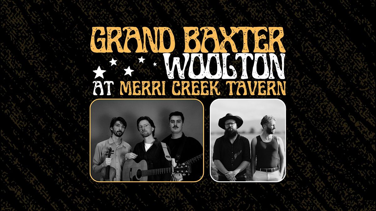 \u2728 Grand Baxter & Woolton at Merri Creek Tavern \u2728