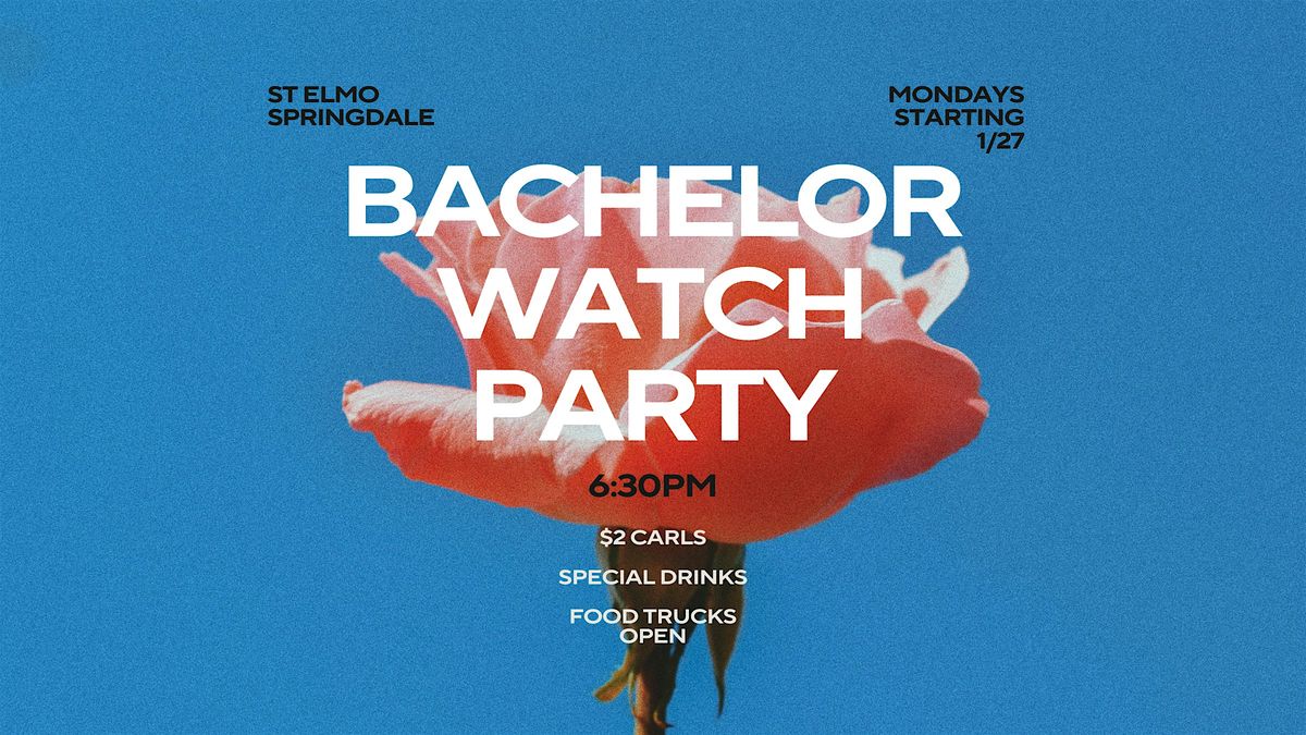 Bachelor Watch Party at St. Elmo Springdale