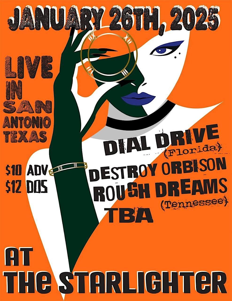 Dial Drive (FL) , Destroy Orbison, Rough Dreams (TN)