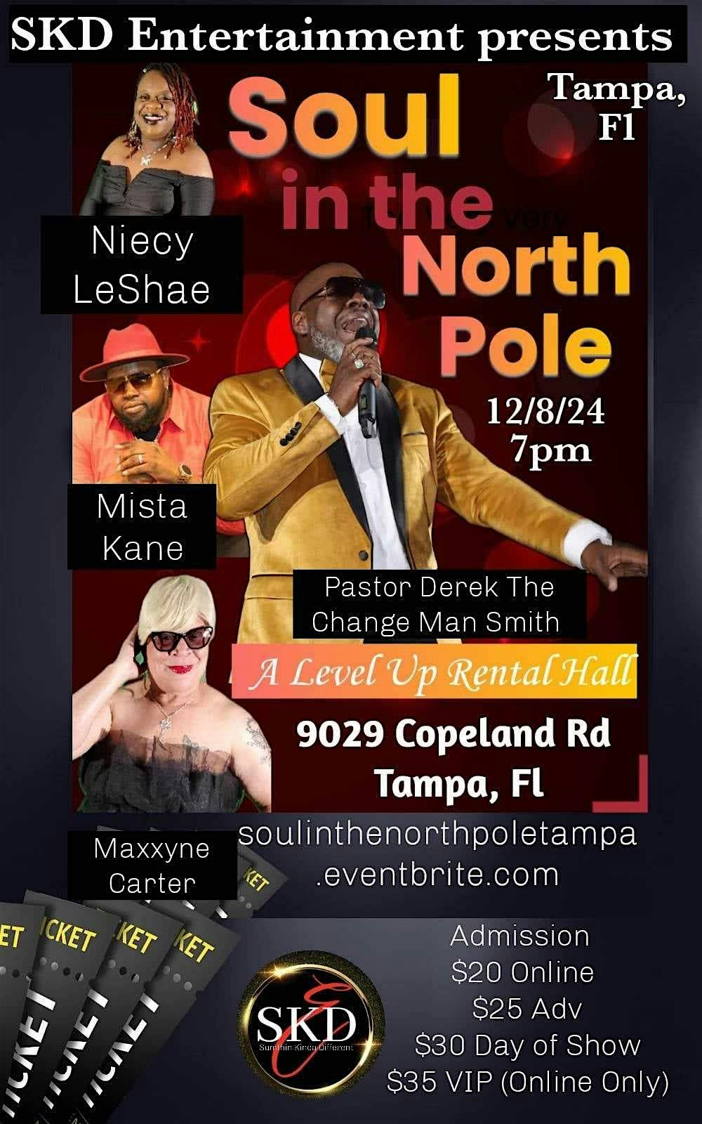 SOUL IN THE NORTH POLE (Tampa)