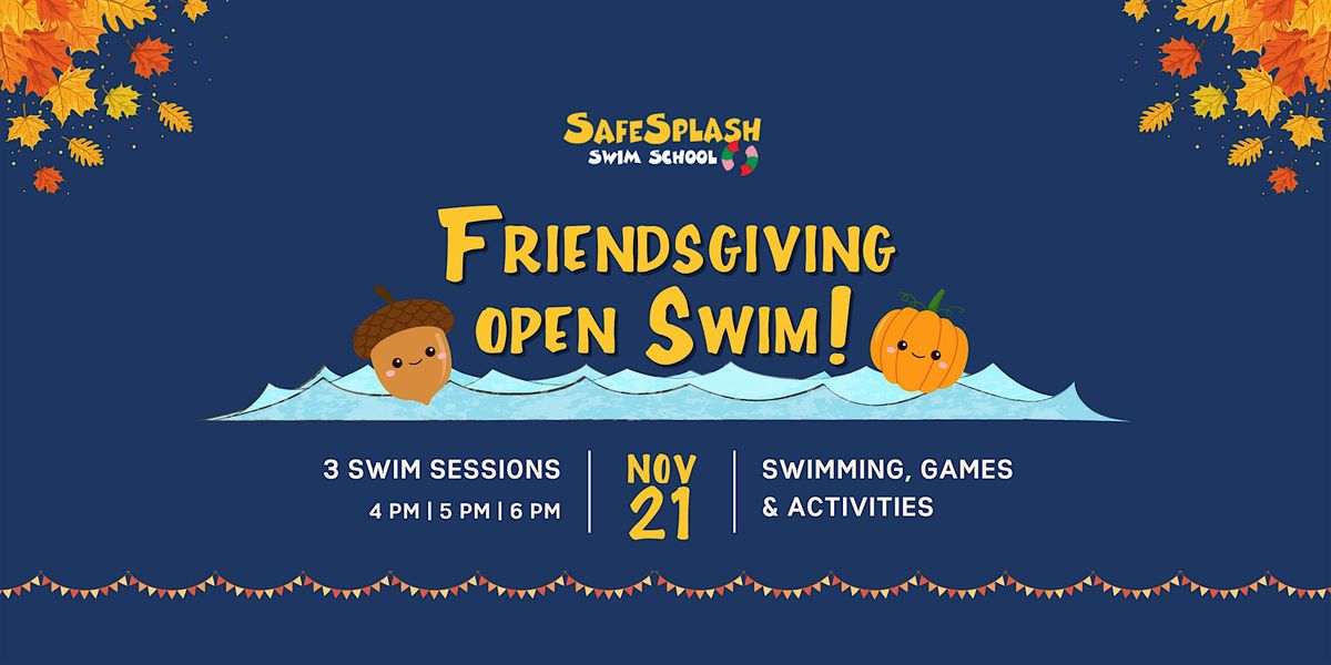 Friendsgiving Open Swim at SafeSplash Montgomery Village