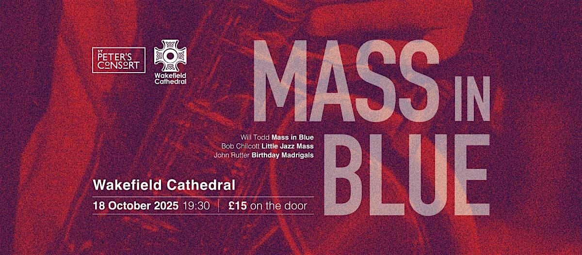 St Peter's Consort present Mass in Blue