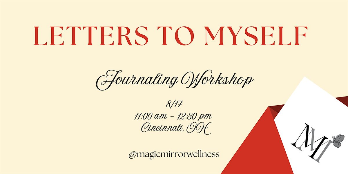 Letters to Myself: A Guided Journaling Workshop