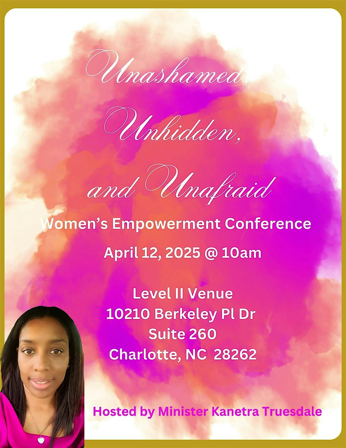 Unashamed, Unhidden, and Unafraid!  Women's Empowerment Conference 2025