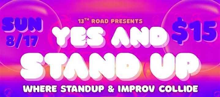Yes AND Stand-Up: Where Stand-Up and Improv Collide
