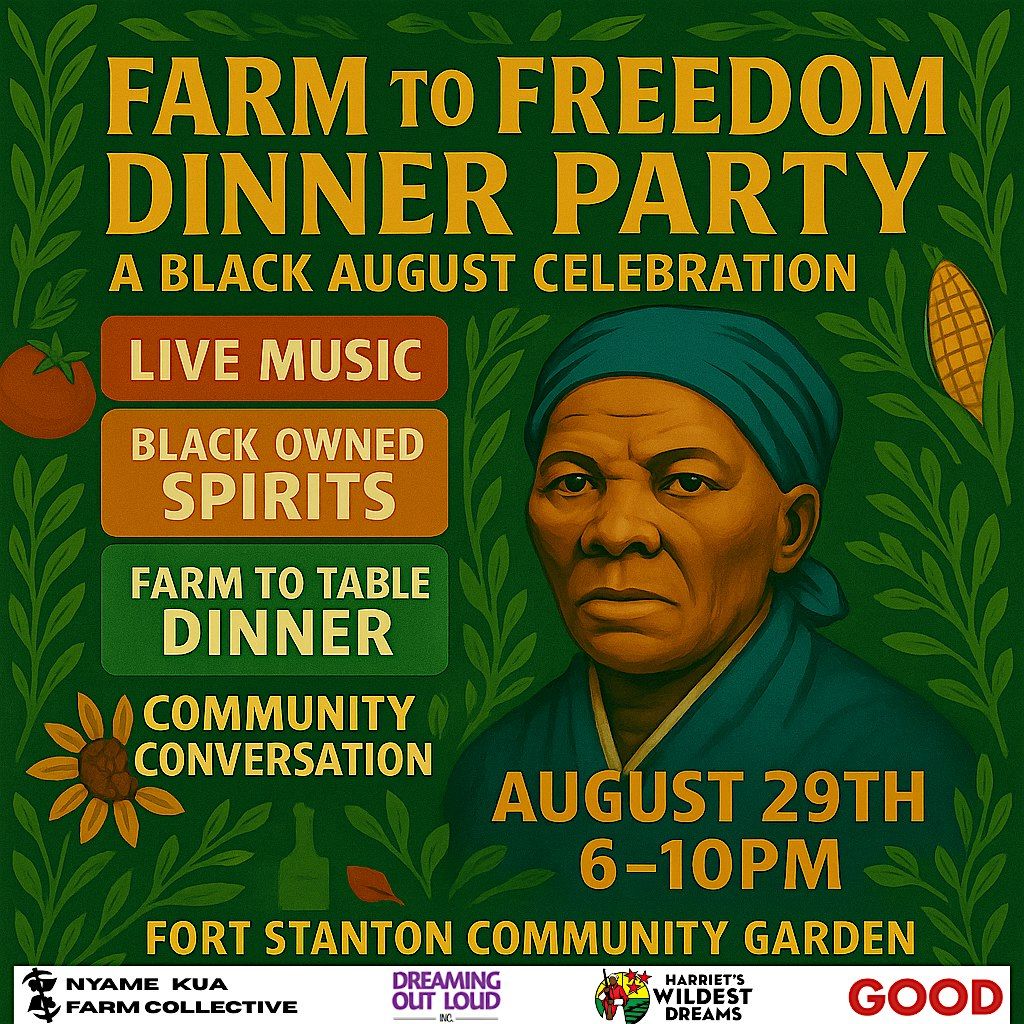 Farm to Freedom Dinner Party: A Black August Celebration