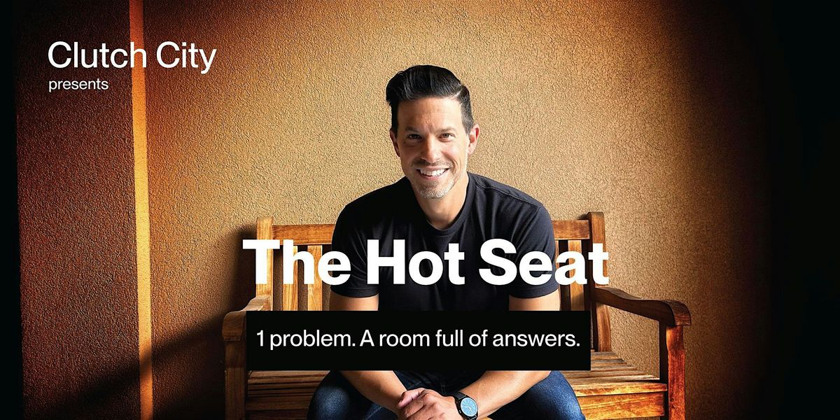 The Hot Seat