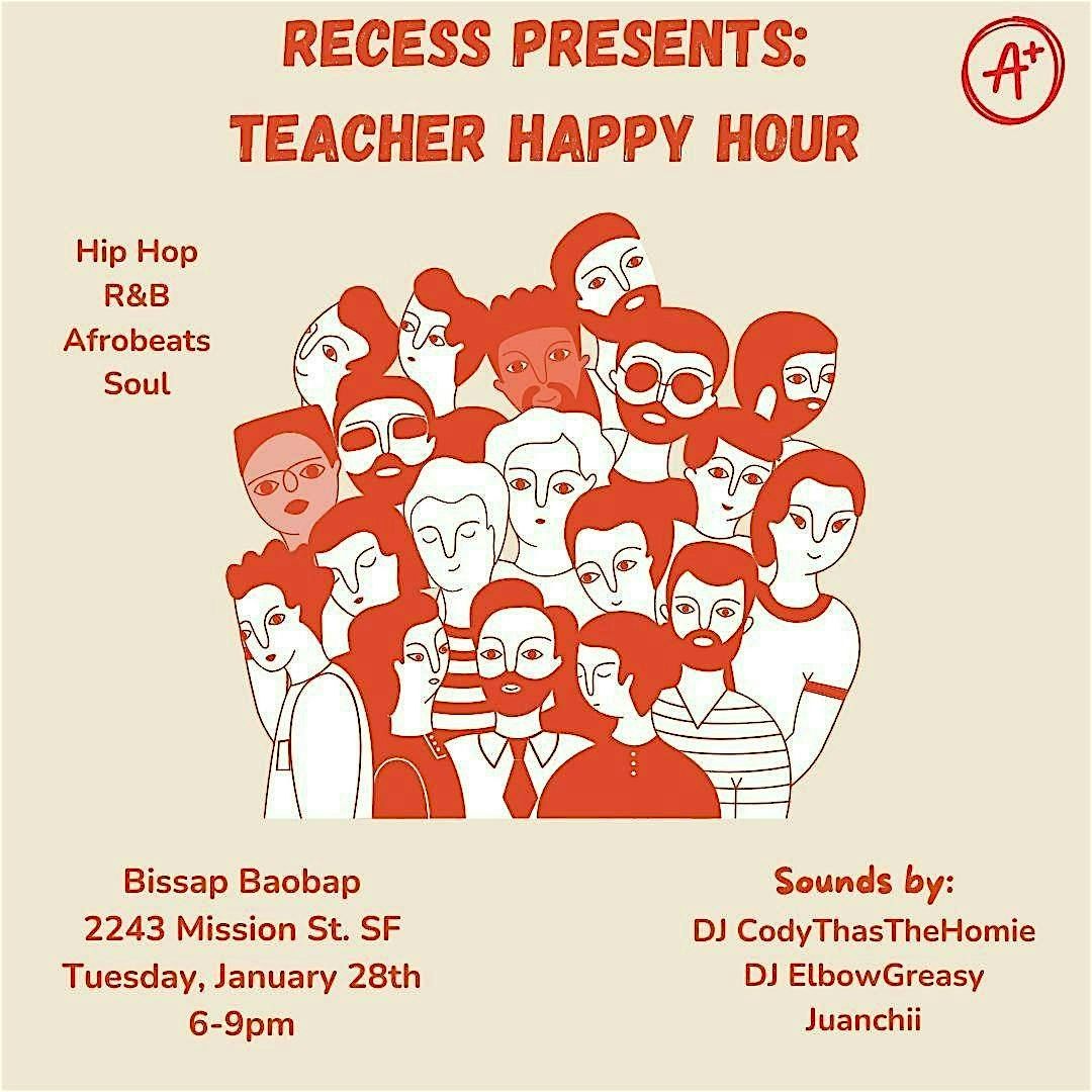 Recess Presents: Teacher Happy Hour