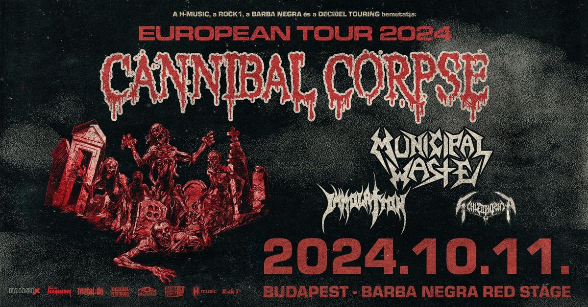 CANNIBAL CORPSE I Municipal Waste I Immolation I Schizophrenia I Barba Negra