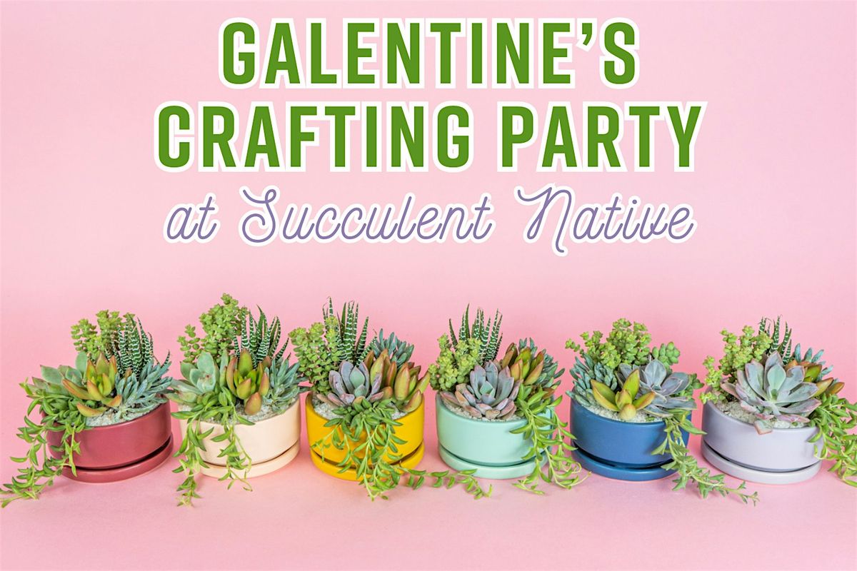 Galentine's Day Crafting Party