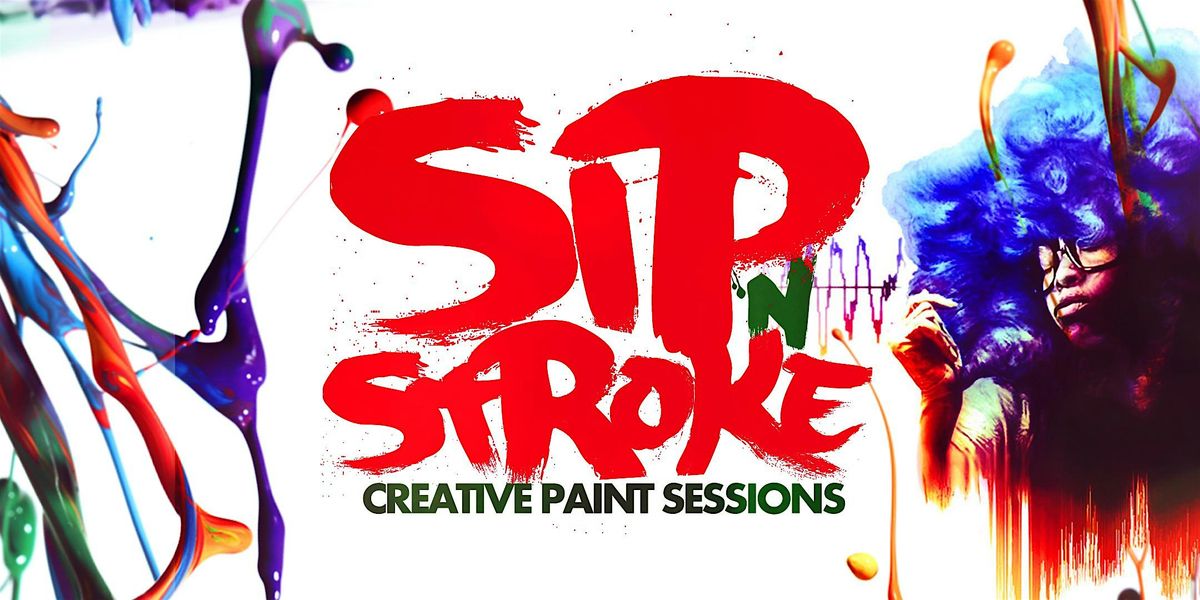Sip 'N Stroke | 3pm - 7pm| Sip and Paint Party