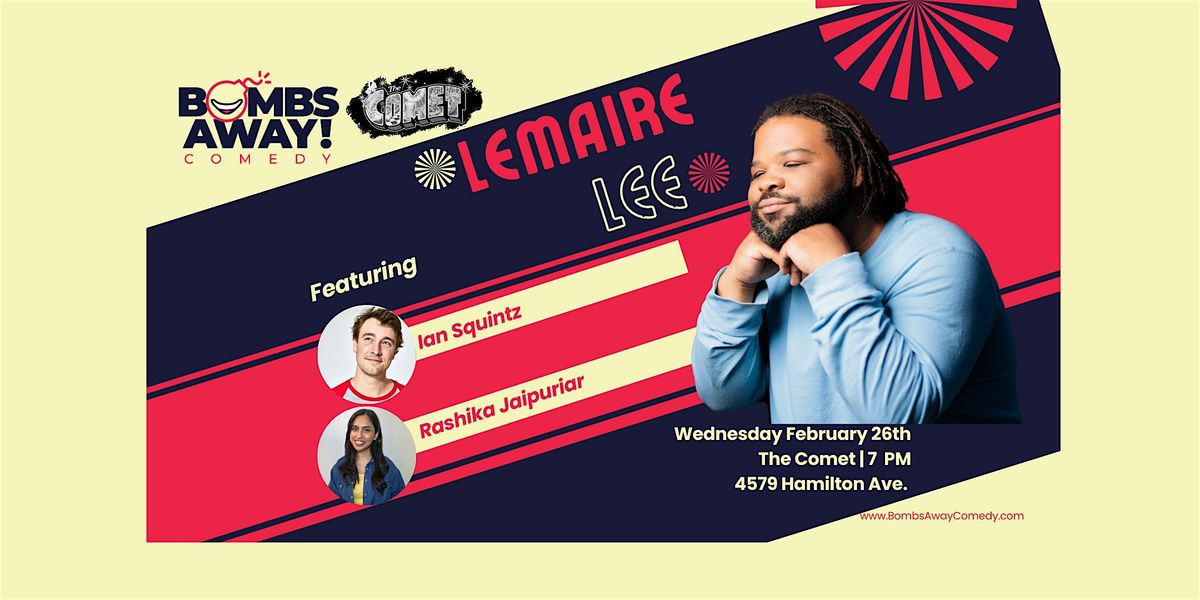 Comedy At The Comet | LEMAIRE LEE