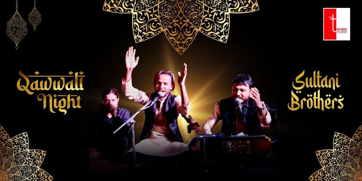 Qawwali Night Ft. Sultani Brothers