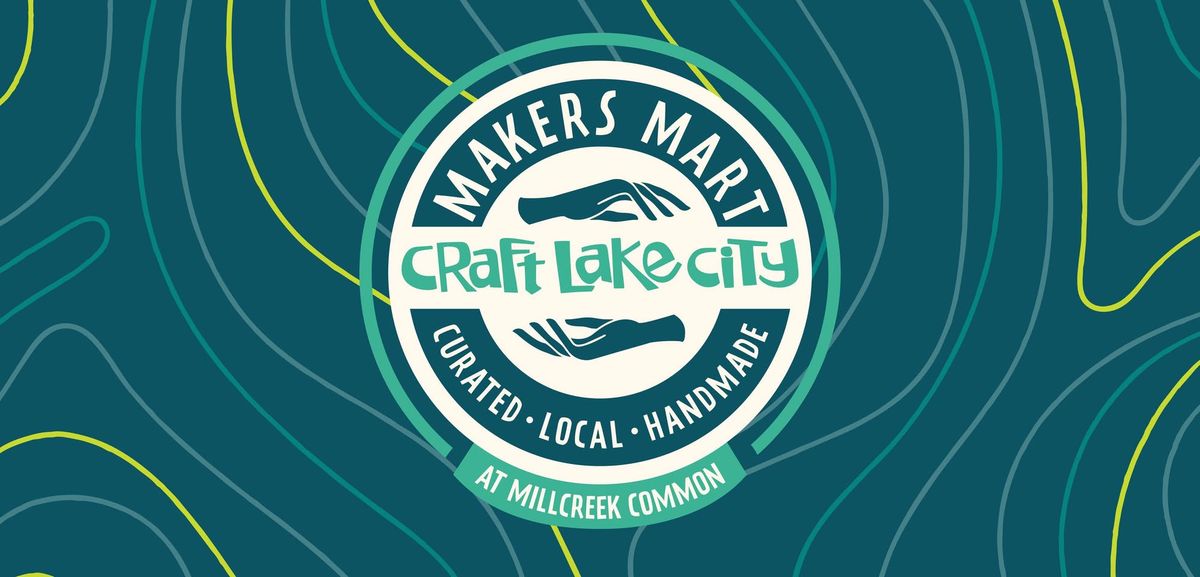 Craft Lake City Maker's Mart at Millcreek Common