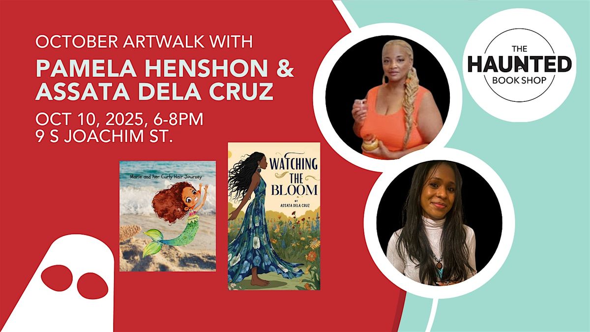 October Artwalk Signing with Pamela Henshon & Assata Dela Cruz