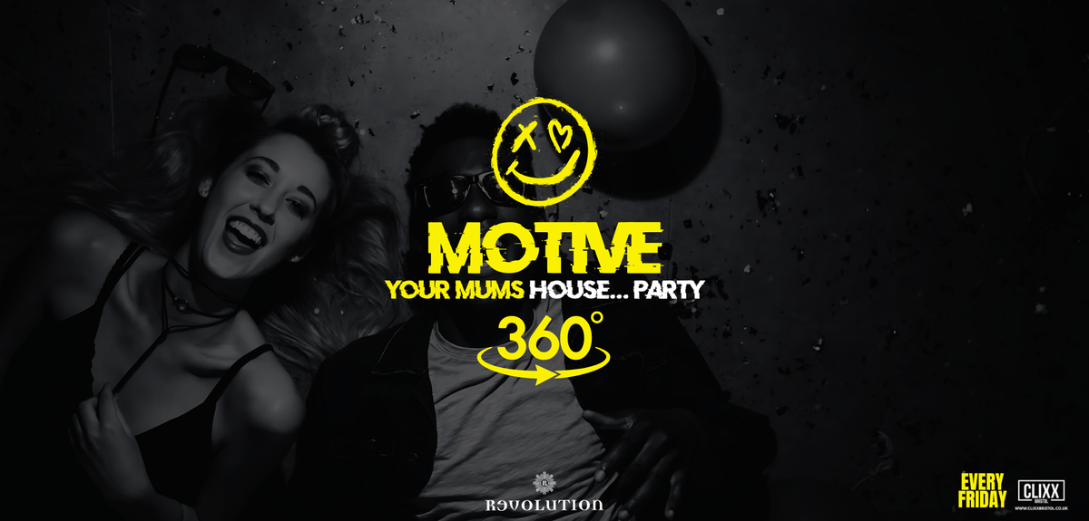 MOTIVE \ud83d\ude80 Your Mums House....Party