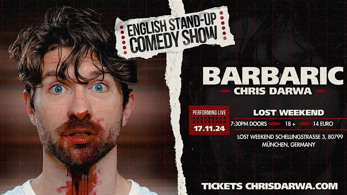 BARBARIC - English Stand Up Comedy with Chris Darwa in Munich