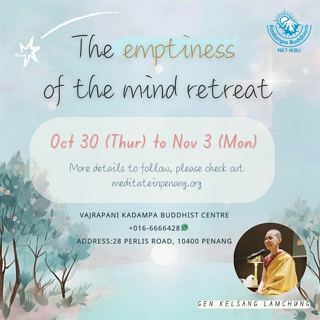 The emptiness of the mind retreat