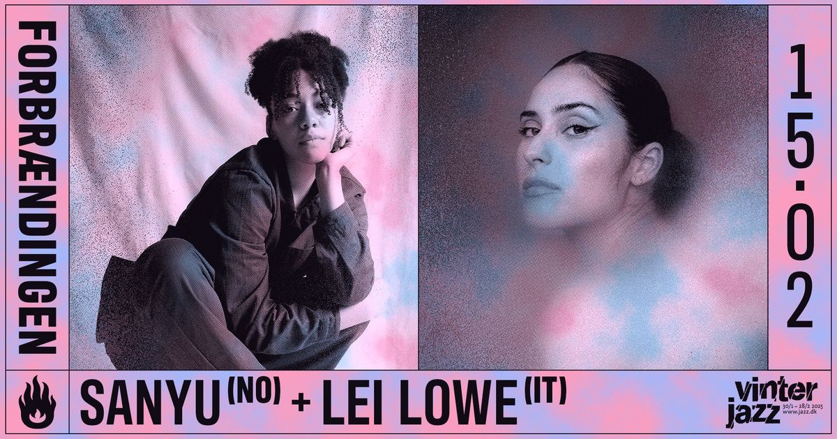 SANYU (NO) + LEI LOWE (IT) - VINTERJAZZ 2025 \/ FORBR\u00c6NDINGEN