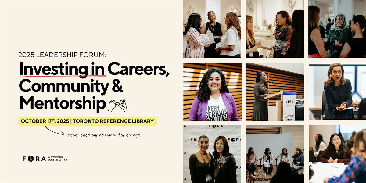 2025 Leadership Forum: Investing in Careers, Community & Mentorship