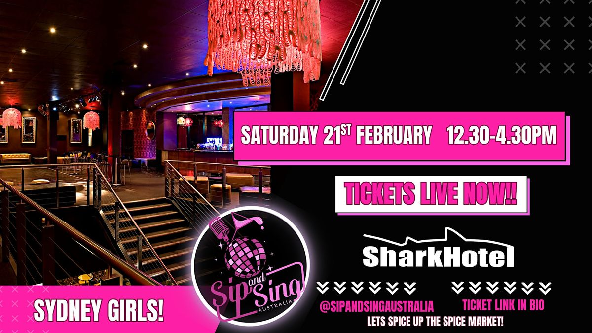 SIP & SING AUSTRALIA - SYDNEY - THE SHARK HOTEL!