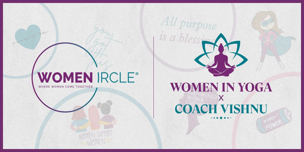 Women's Circle - Women in Yoga x Coach Vishnu