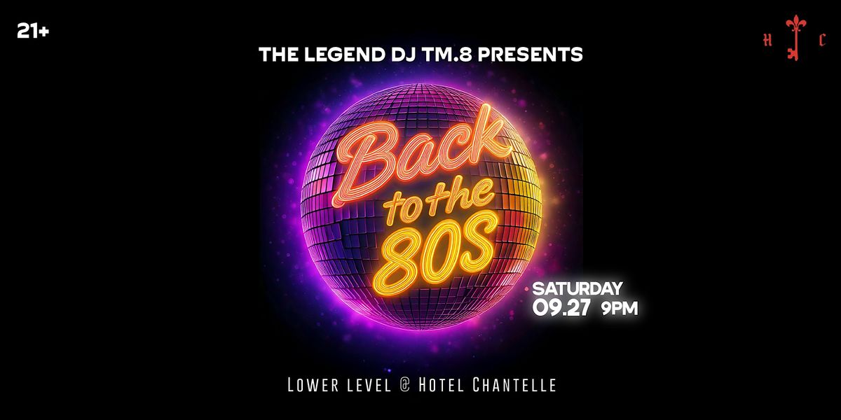 Back to The 80s Saturdays
