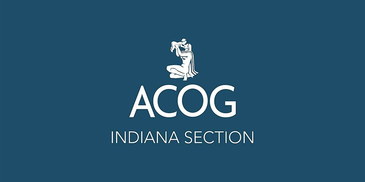 Indiana ACOG Section | REGISTRATION | September 17th, 2025