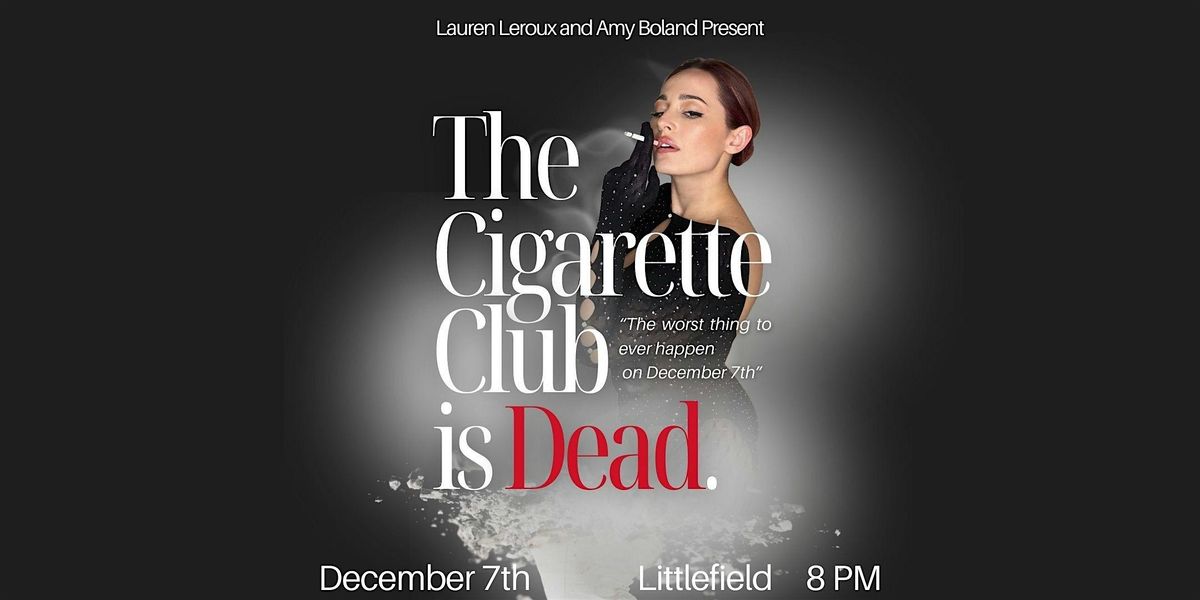 The Cigarette Club is Dead