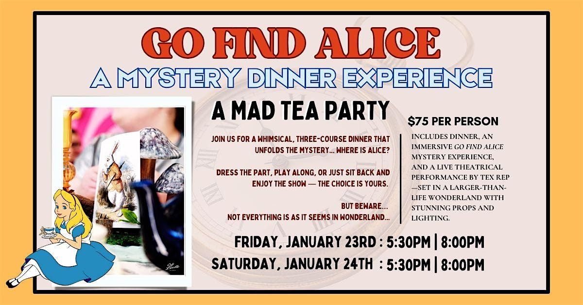 Go Find Alice - Mystery Dinner